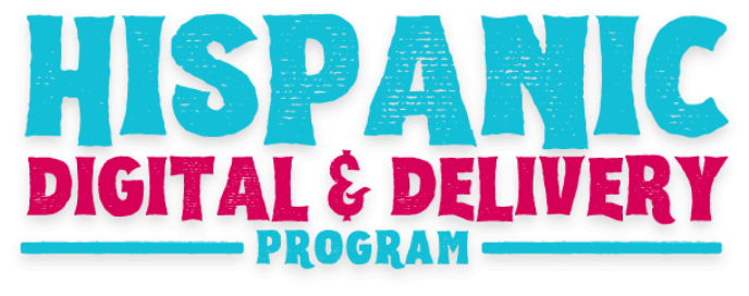 Hispanic Digital & Delivery Program